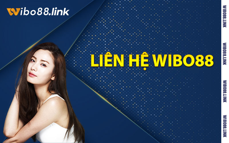 Liên hệ Wibo88