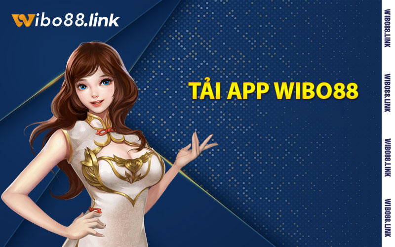 Tải app Wibo88